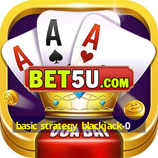 basic strategy blackjack